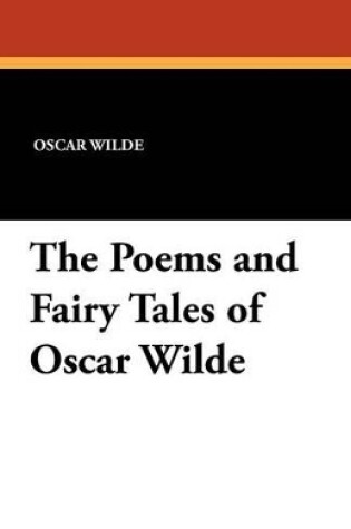 Cover of The Poems and Fairy Tales of Oscar Wilde