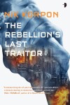 Book cover for The Rebellion's Last Traitor