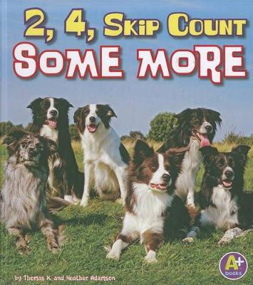 Book cover for 2, 4, Skip Count Some More