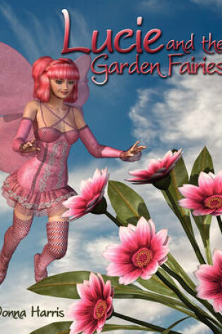 Cover of Lucie and the Garden Fairies