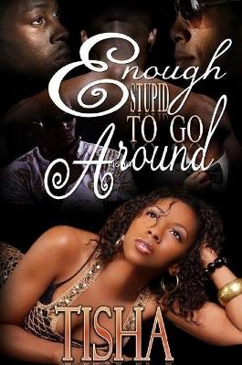 Book cover for Enough Stupid to Go Around