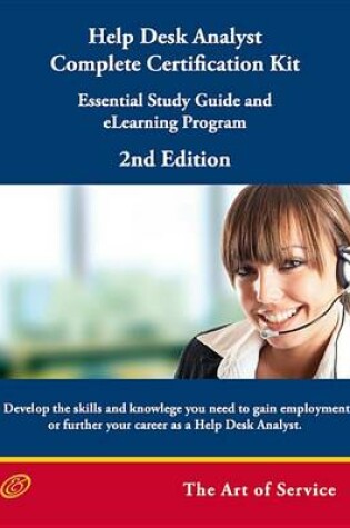 Cover of Help Desk Analyst Complete Certification Kit: Essential Study Guide and Elearning Program - Second Edition