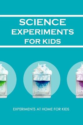 Book cover for Science Experiments for Kids