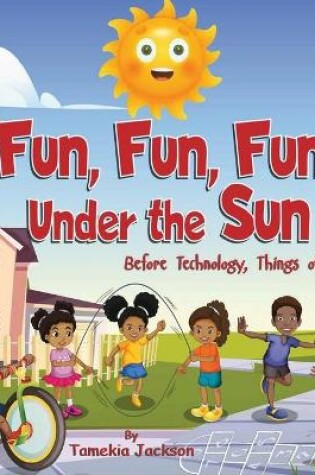 Cover of Fun, Fun, Fun Under the Sun