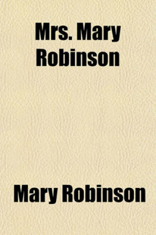 Cover of Mrs. Mary Robinson