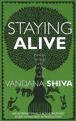 Book cover for Staying Alive Women, Ecology and Survival in India