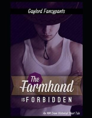 Book cover for The Farmhand Is Forbidden