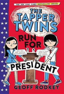 Cover of The Tapper Twins Run for President