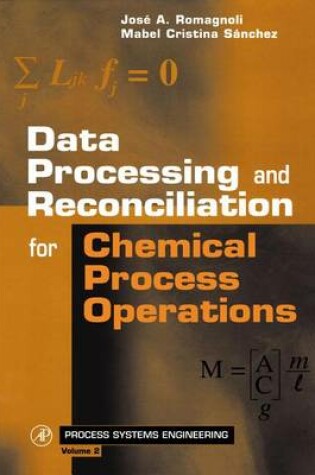 Cover of Data Processing and Reconciliation for Chemical Process Operations