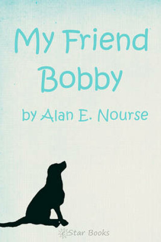 Cover of My Friend Bobby