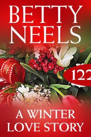 Cover of A Winter Love Story (Betty Neels Collection)