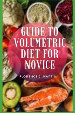 Cover of Guide to Volumetric Diet for Novice