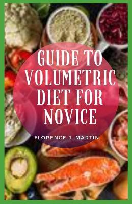 Book cover for Guide to Volumetric Diet for Novice