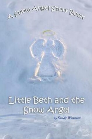 Cover of A Snow Angel Story Book