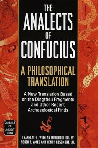 Cover of Analects of Confucius, The: A Philosophical Translation