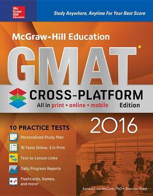 Book cover for McGraw-Hill Education GMAT 2016, Cross-Platform Edition