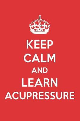 Book cover for Keep Calm and Learn Acupressure