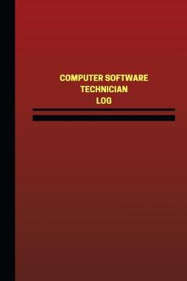 Book cover for Computer Software Technician Log (Logbook, Journal - 124 pages, 6 x 9 inches)