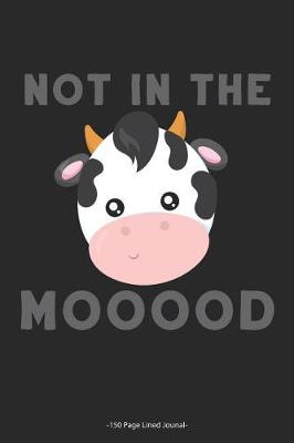 Book cover for Not in the Mooood