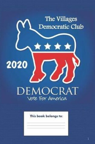 Cover of The Villages Democratic Club 2020 Democrat Vote for America