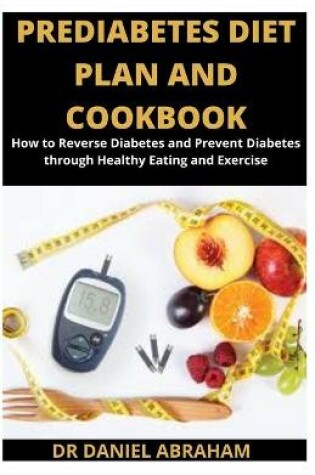 Cover of Prediabetes Diet Plan and Cookbook