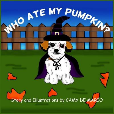 Book cover for Who Ate My Pumpkin?