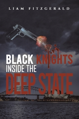 Book cover for Black Knights Inside the Deep State