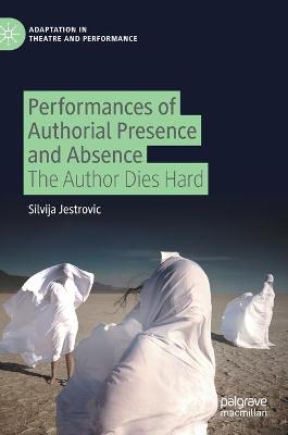 Cover of Performances of Authorial Presence and Absence