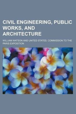 Cover of Civil Engineering, Public Works, and Architecture