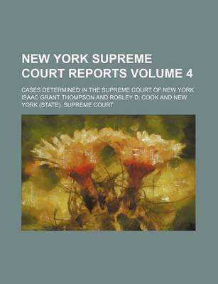 Book cover for New York Supreme Court Reports Volume 4; Cases Determined in the Supreme Court of New York