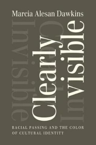 Cover of Clearly Invisible