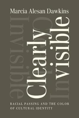 Book cover for Clearly Invisible