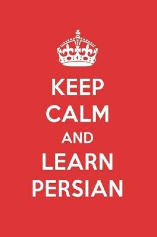 Cover of Keep Calm and Learn Persian