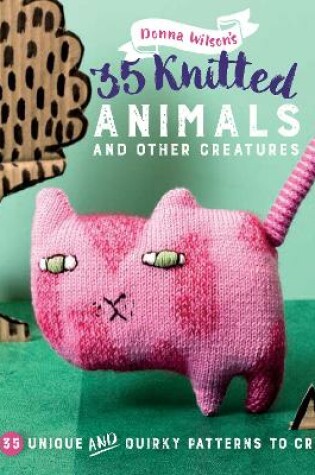 Cover of 35 Knitted Animals and other creatures