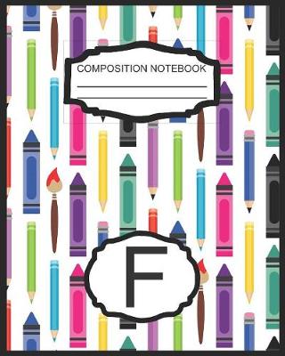 Book cover for Composition Notebook F