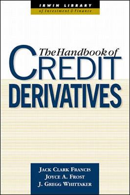 Cover of The Handbook of Credit Derivaties