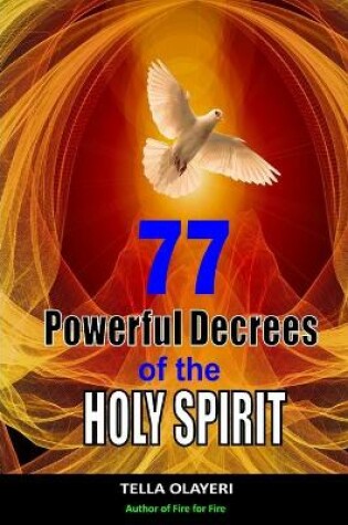 Cover of 77 Powerful Decrees of the Holy Spirit