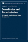 Book cover for Zentralisation und Dezentralisation