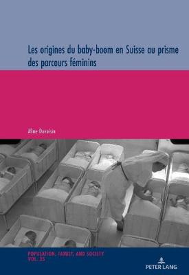 Book cover for Les Origines Du Baby-Boom En Suisse Au Prisme Des Parcours Feminins