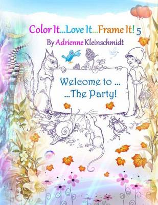 Book cover for Color It...Love It... Frame It!5