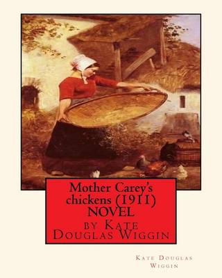 Book cover for Mother Carey's chickens (1911) NOVEL by Kate Douglas Wiggin