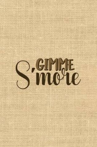 Cover of Gimme S'more