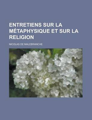 Book cover for Entretiens Sur La Metaphysique Et Sur La Religion