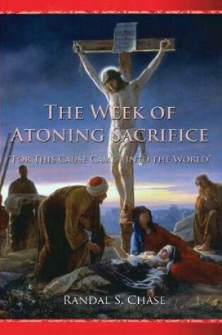 Cover of The Week of Atoning Sacrifice