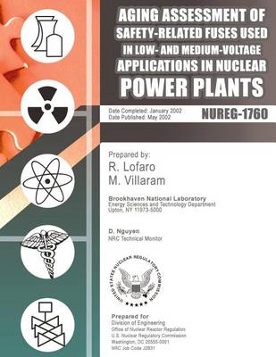 Book cover for Aging Assessment of Safety-Related Fuses Used in Low-and medium-Voltage Application in Nuclear Power Plants