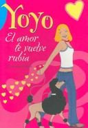 Book cover for El Amor Te Vuelve Rubia