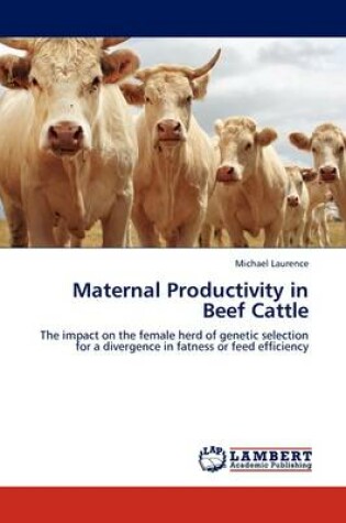Cover of Maternal Productivity in Beef Cattle