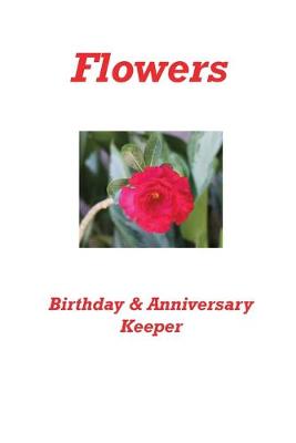 Book cover for Flowers Birthday & Anniversary Keeper