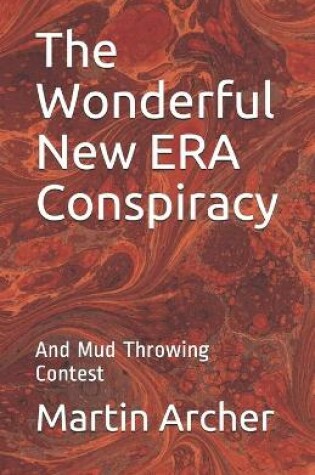 Cover of The Wonderful New ERA Conspiracy