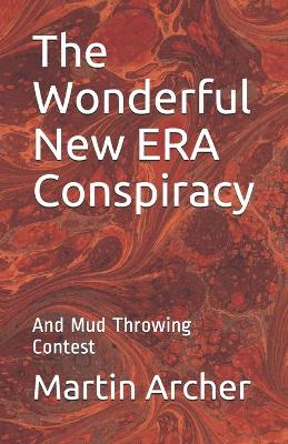 Book cover for The Wonderful New ERA Conspiracy